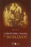 Detalhes do Livro Detalhes do LivroVerdade Sobre A Tragedia Dos Romanov, A