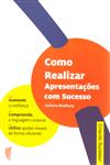 Detalhes do Livro Detalhes do LivroComo Realizar Apresentacoes Com Sucesso