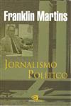 Detalhes do Livro Detalhes do LivroJornalismo Politico