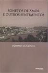 Detalhes do Livro Detalhes do LivroSonetos De Amor E Outros Sentimentos - Odes Inquietantes