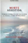 Detalhes do Livro Detalhes do LivroMorte Assistida