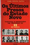Detalhes do LivroUltimos Presos Do Estado Novo, Os