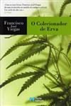Detalhes do LivroColecionador De Erva, O