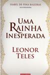 Detalhes do LivroUma Rainha Inesperada Leonor Teles