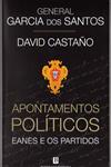 Detalhes do Livro Detalhes do LivroApontamentos Politicos - Eanes E Os Partidos