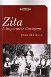 Detalhes do LivroZita A Imperatriz Coragem