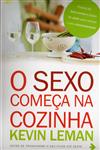 Detalhes do Livro Detalhes do LivroSexo Comeca Na Cozinha, O