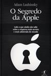 Detalhes do Livro Detalhes do LivroSegredo Da Apple, O