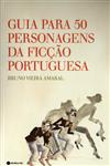 Detalhes do LivroGuia Para 50 Personagens Da Ficcao Portuguesa