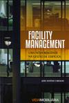 Detalhes do Livro Detalhes do LivroFacility Management Uma Nova Realidade Na Gestao De Edificios