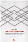Detalhes do LivroNao Percebo Poesia