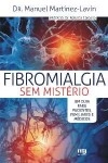 Fibromialgia Sem Misterio Fibromialgia Sem Misterio