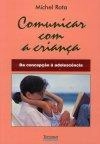 Comunicar Com A Crianca