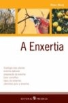 Enxertia, A Enxertia, A