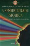 Sensibilidade Psiquica, A Sensibilidade Psiquica, A