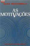 Motivacoes, As Motivacoes, As