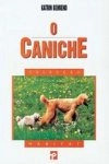 Caniche, O Caniche, O