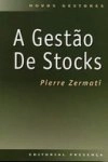 Gestao De Stocks, A Gestao De Stocks, A