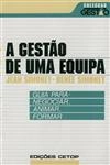 Gestao De Uma Equipa, A Gestao De Uma Equipa, A