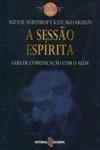 Sessao Espirita, A Sessao Espirita, A