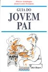 Guia Do Jovem Pai Guia Do Jovem Pai