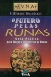 Futuro Pelas Runas, O Futuro Pelas Runas, O