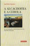 Alcachofra E A Cebola, A Alcachofra E A Cebola, A