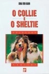 Collie E O Sheltie, O Collie E O Sheltie, O