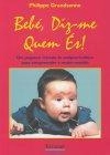 Bebe Diz-me Quem Es Bebe Diz-me Quem Es