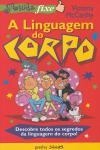 Linguagem Do Corpo, A Linguagem Do Corpo, A