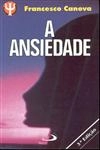 Ansiedade, A Ansiedade, A