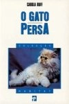 Gato Persa, O Gato Persa, O