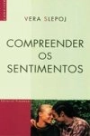 Compreender Os Sentimentos Compreender Os Sentimentos
