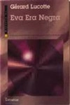 Eva Era Negra Eva Era Negra