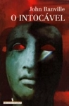 Intocavel, O Intocavel, O