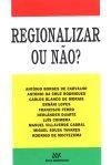 Regionalizar Ou Nao Regionalizar Ou Nao