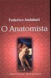 Anatomista, O Anatomista, O