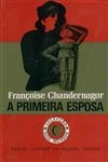 Primeira Esposa, A Primeira Esposa, A