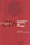 Politicas Culturais Em Portugal, As Politicas Culturais Em Portugal, As
