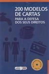 200 Modelos De Cartas Para A Defesa Dos Seus Direitos (contem Cd-rom) 200 Modelos De Cartas Para A Defesa Dos Seus Direitos (contem Cd-rom)