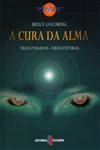 Cura Da Alma, A Cura Da Alma, A