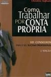 Como Trabalhar Por Conta Propria Como Trabalhar Por Conta Propria