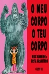 Meu Corpo O Teu Corpo, O Meu Corpo O Teu Corpo, O