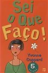 Sei O Que Faco Sei O Que Faco
