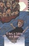 Rei O Sabio E O Bobo, O Rei O Sabio E O Bobo, O