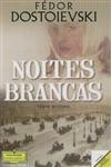 Noites Brancas Noites Brancas