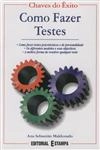 Como Fazer Testes Como Fazer Testes