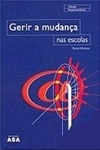 Gerir A Mudanca Nas Escolas Gerir A Mudanca Nas Escolas
