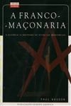 Franco Maconaria, A Franco Maconaria, A
