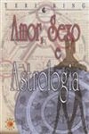 Amor Sexo E Astrologia Amor Sexo E Astrologia